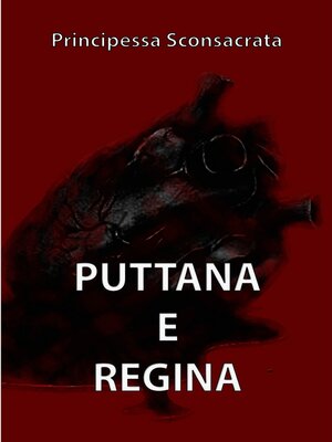 cover image of PUTTANA E REGINA